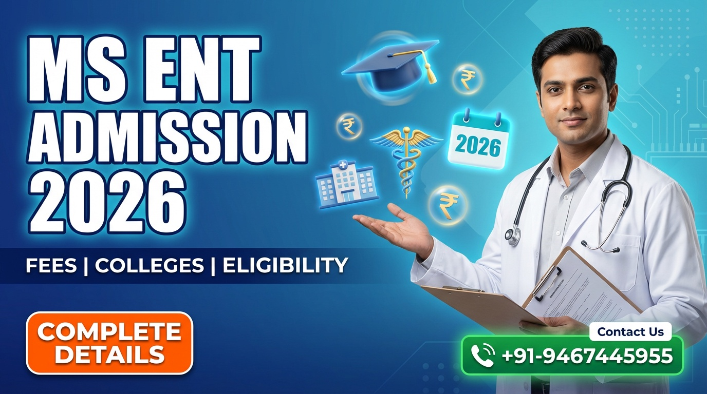 Master of Surgery (MS) ENT or MS Otorhinolaryngology : Admission 2026, Fees, Medical Colleges, Eligibility Criteria Details Here